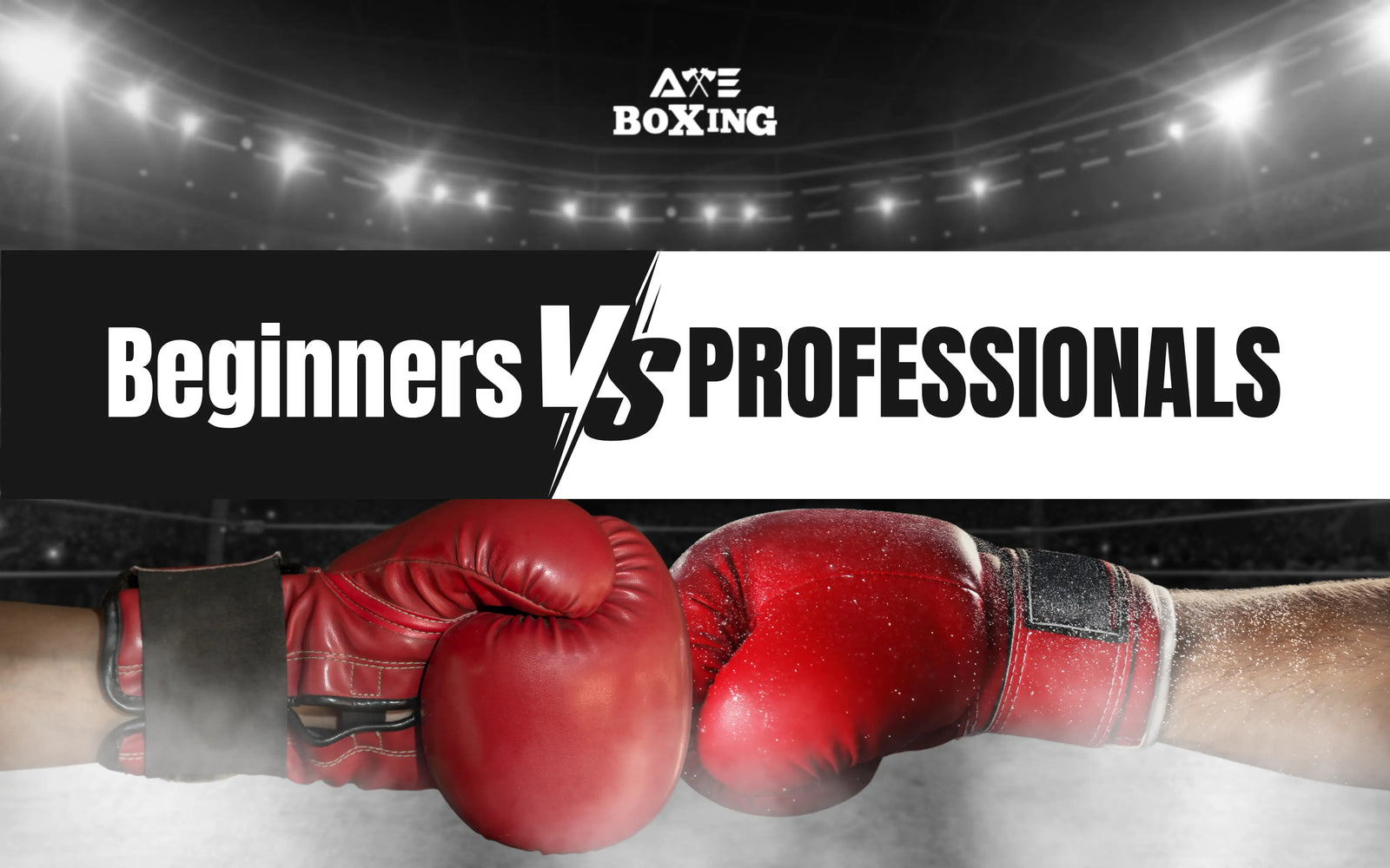 Boxing-Gloves-for-Beginners-vs-Professionals-in-the-UK AXE Boxing