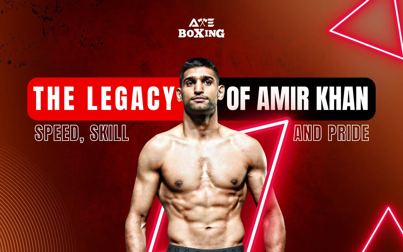 The-Legacy-of-Amir-Khan-Speed-Skill-and-Pride AXE Boxing